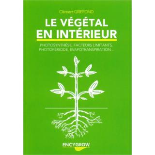 [EDITION ENCYGROW] Le végétal en intérieur