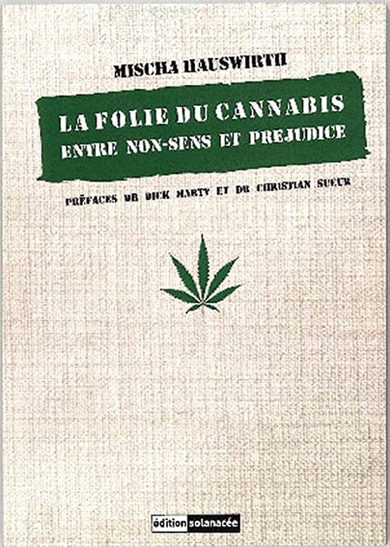 [EDITIONSOLANACEE] La folie du cannabis, entre non-sens et préjudice