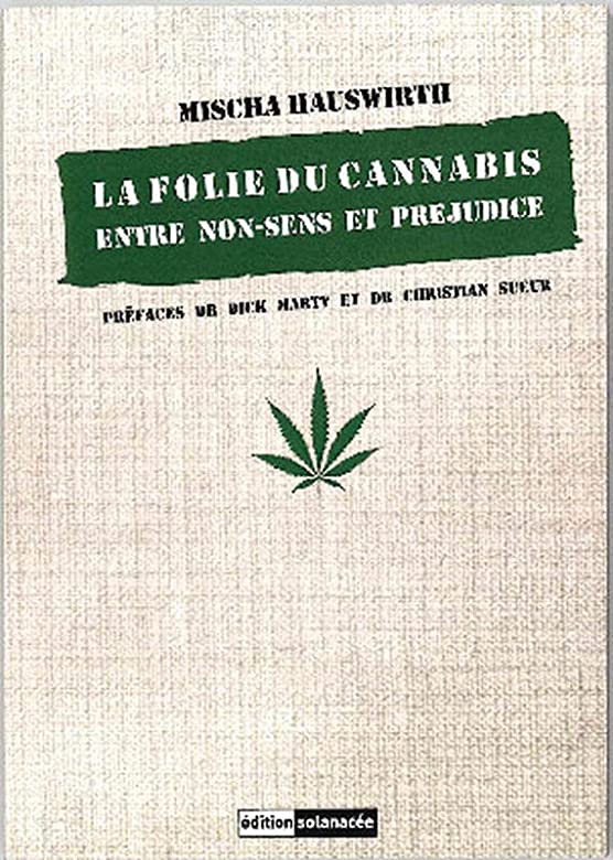 [EDITIONSOLANACEE] The madness of cannabis, between nonsense and prejudice