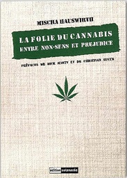 [EDITIONSOLANACEE] La folie du cannabis, entre non-sens et préjudice