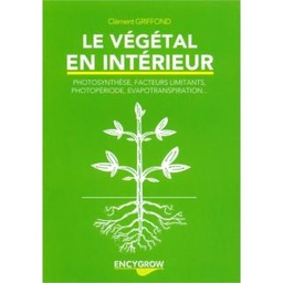 [EDITION ENCYGROW] Le végétal en intérieur