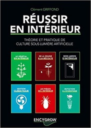 [EDITION ENCYGROW] Réussir en intérieur